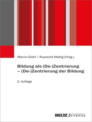 cover image of Bildung als (De-)Zentrierung – (De-)Zentrierung der Bildung